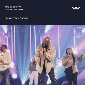 The Blessing - Gospel Revamp