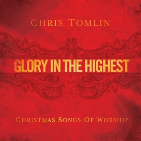 Angels We Have Heard On High By Chris Tomlin
