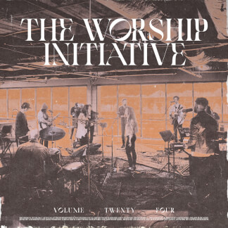 The Worship Initiative, Vol. 24
