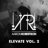 Elevate Vol. 2 - MainStage & Logic Aaron Robertson